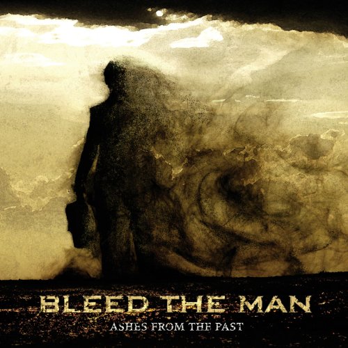Bleed_The_Man-Ashes_From_The_Past-2013-KzT